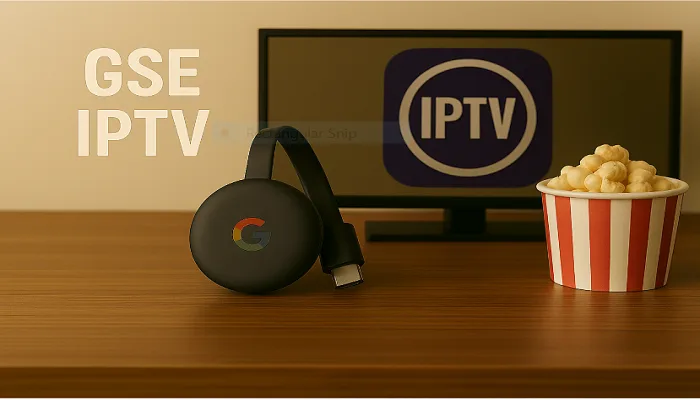 GSE iptv pour chromacast