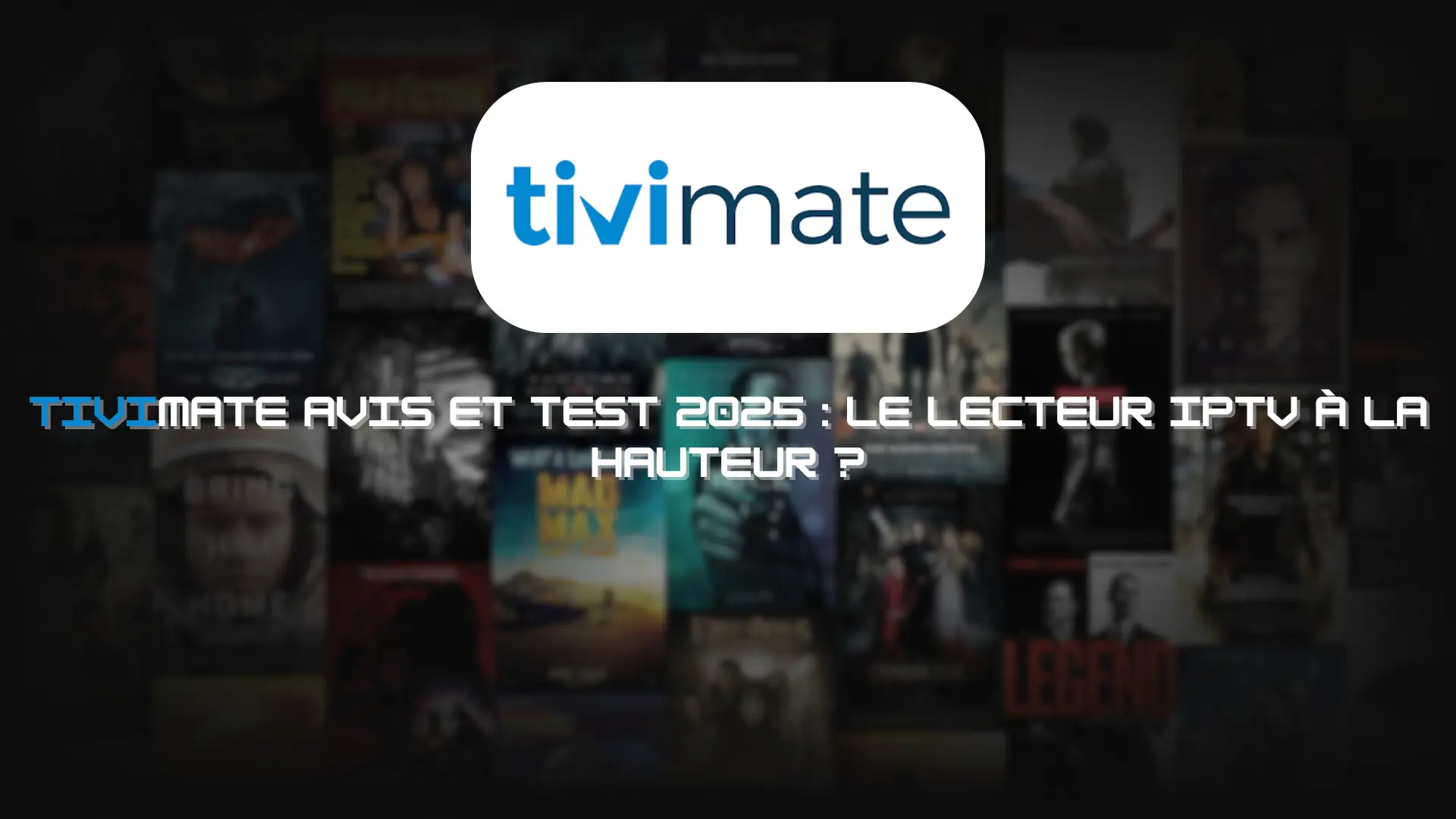 TiviMate Avis et Test