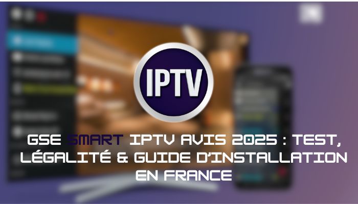 GSE SMART IPTV Avis