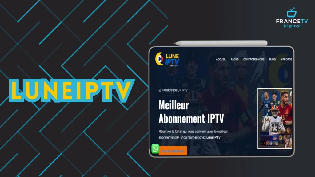 Luneiptv est le meilleur abonnement iptv