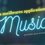 les meilleures applications de musique gratuites pour android