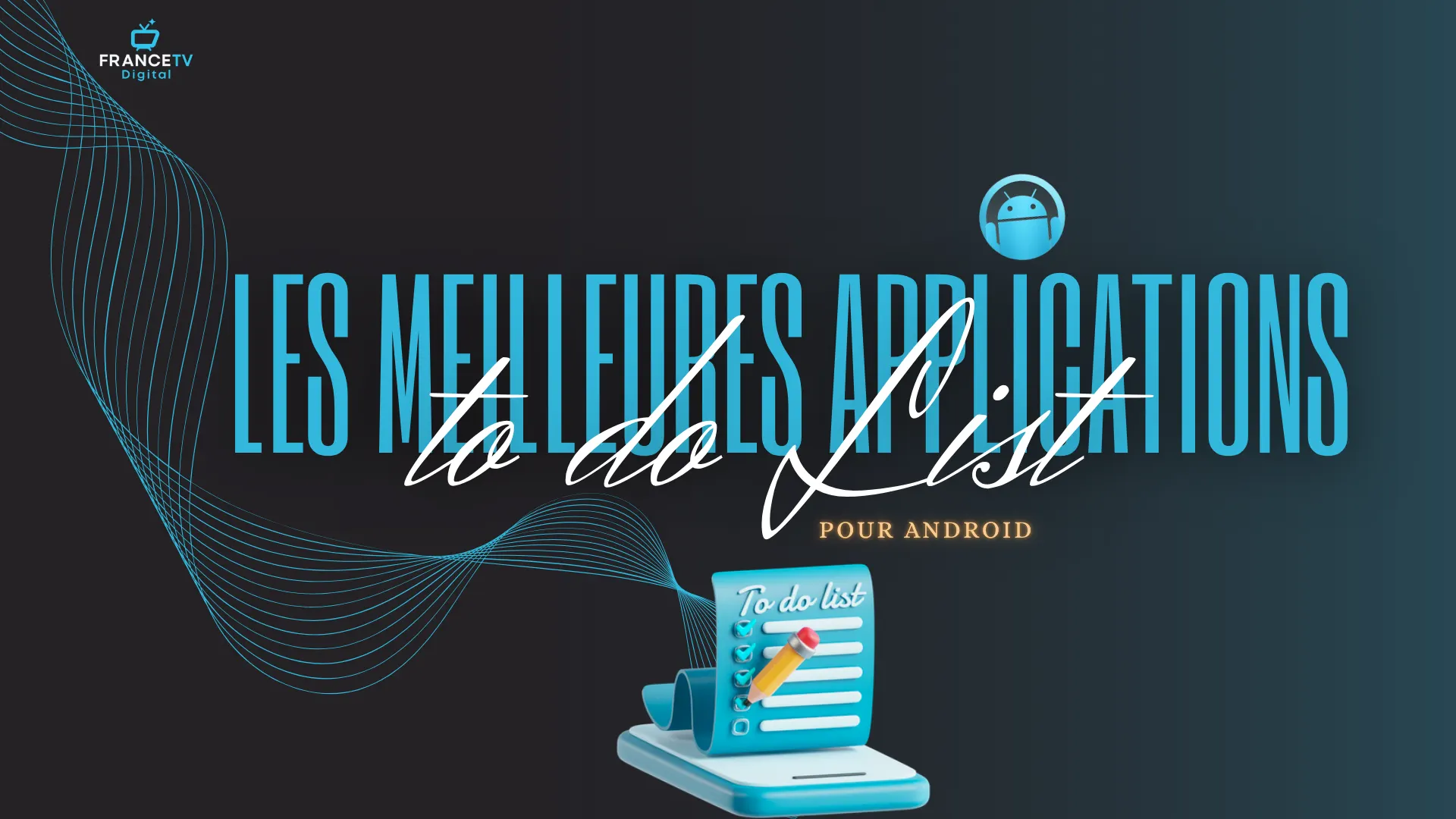 Top 10 Applications To-Do List Pour Android (2026)