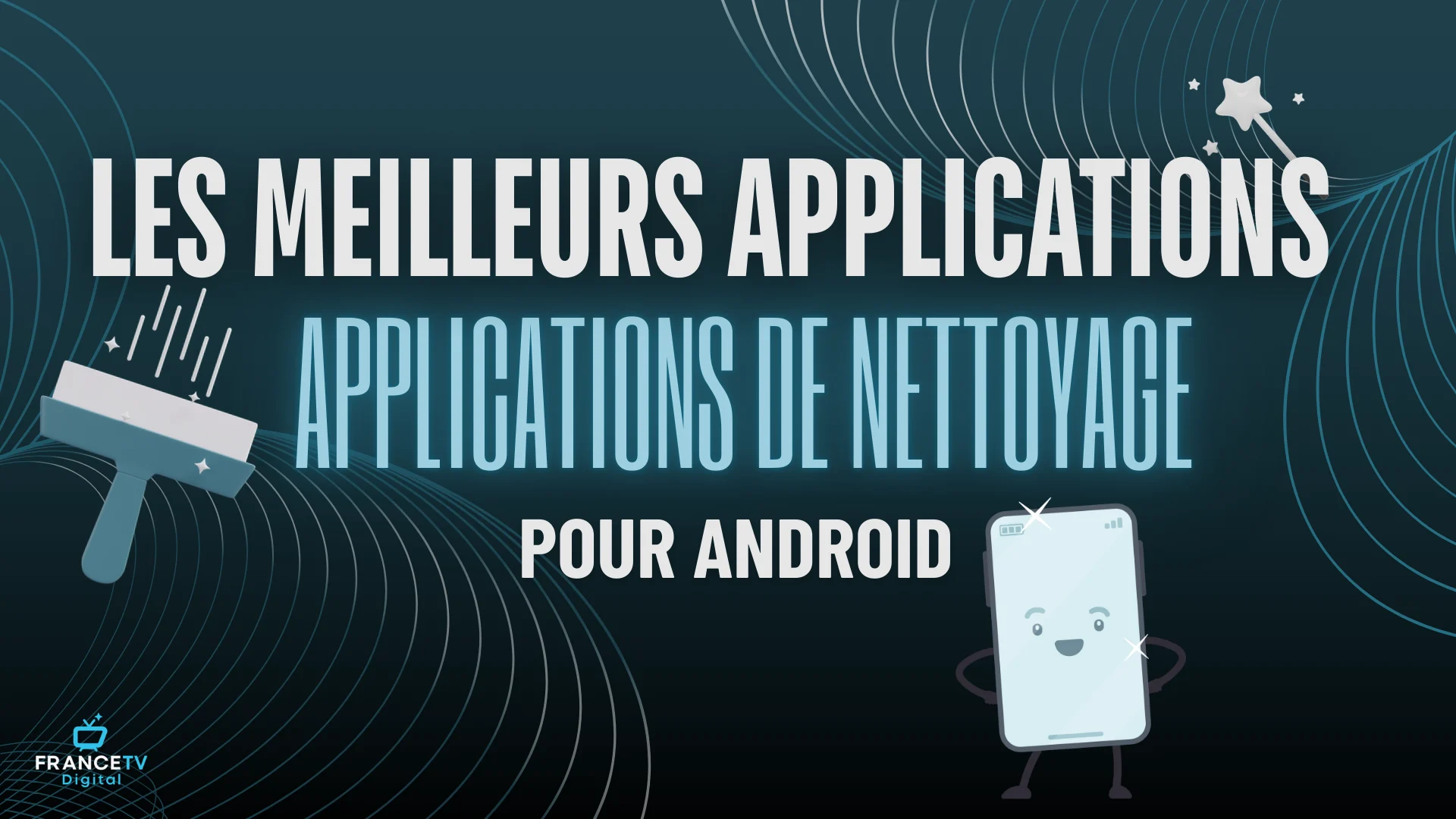 Top 13 Meilleures Apps de Nettoyage Android en 2026