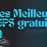 les meilleurs gps gratuits pour android